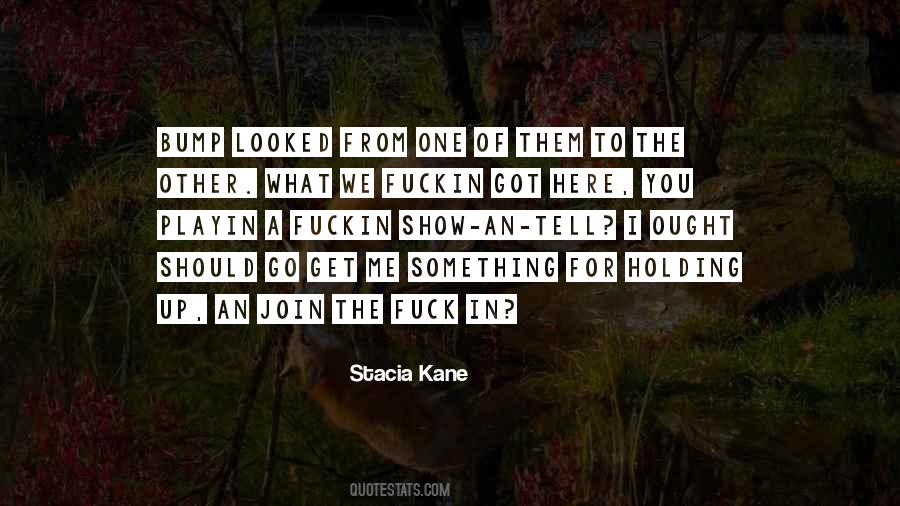 Holding Up Quotes #810075