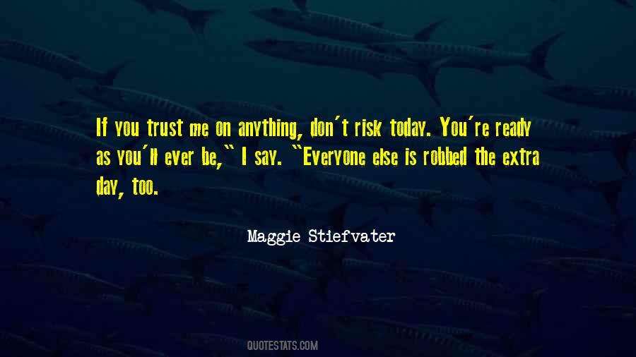 If You Trust Me Quotes #1210479
