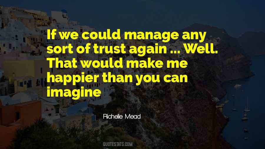 If You Trust Me Quotes #1462509
