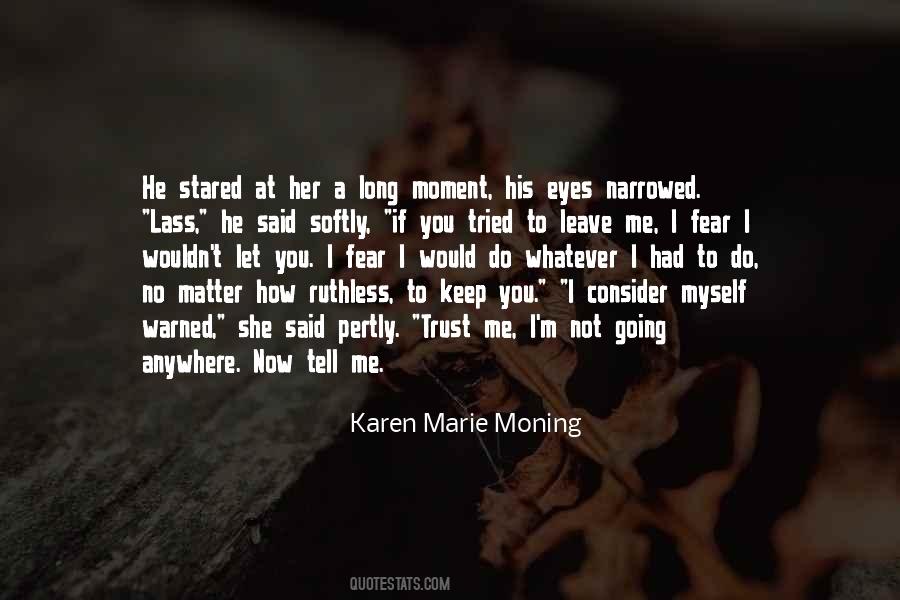 If You Trust Me Quotes #1525360