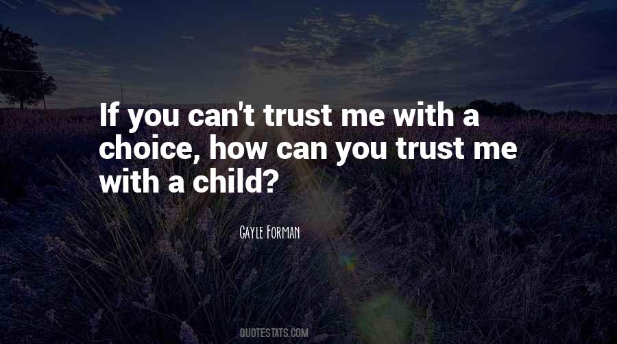 If You Trust Me Quotes #1555404