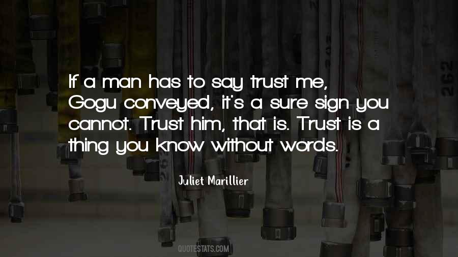 If You Trust Me Quotes #710678