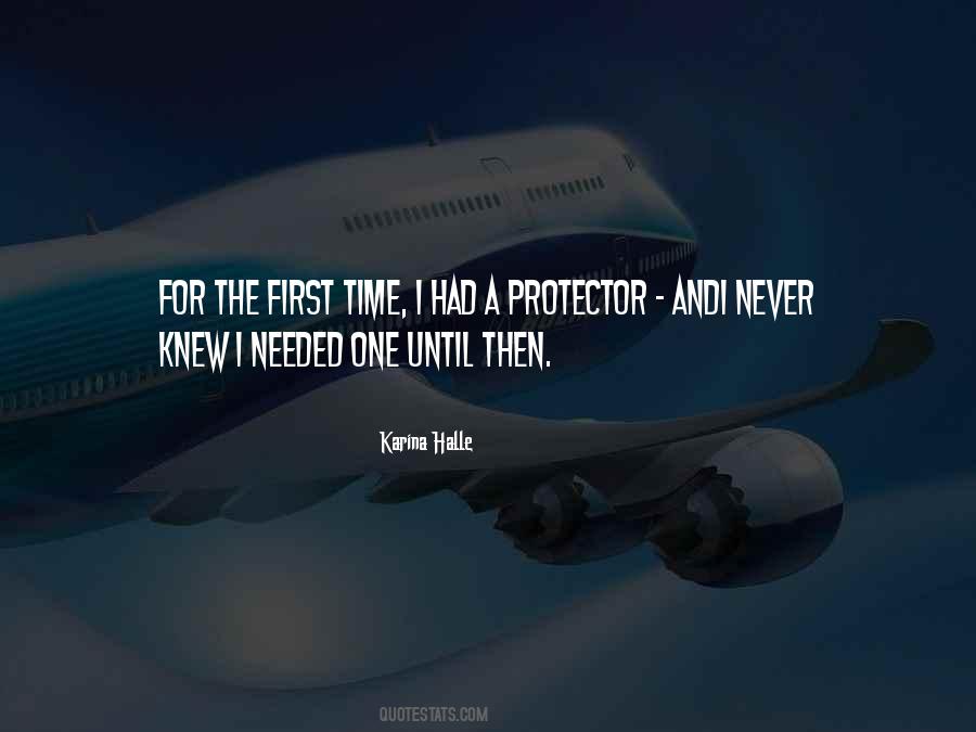 Quotes About Our Protector #193234