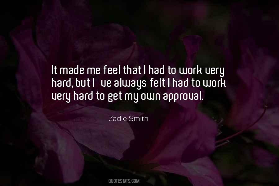 Own Hard Work Quotes #132617