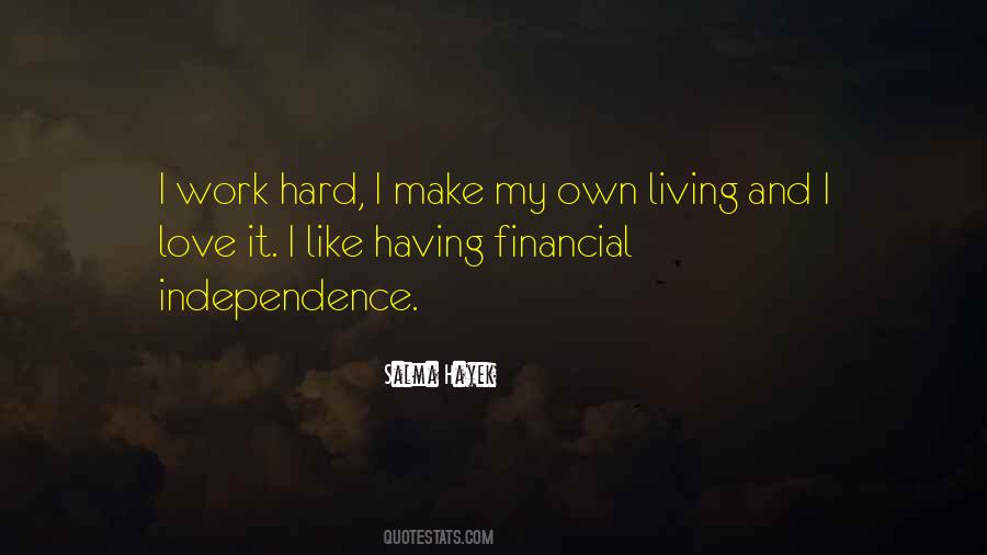 Own Hard Work Quotes #494710