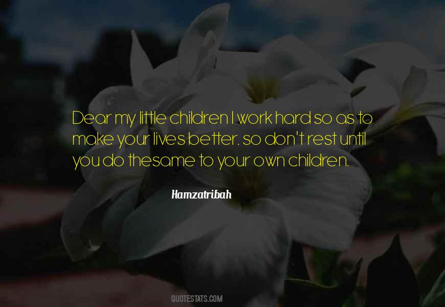 Own Hard Work Quotes #535540