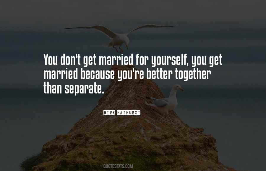 Together Marriage Quotes #1439519
