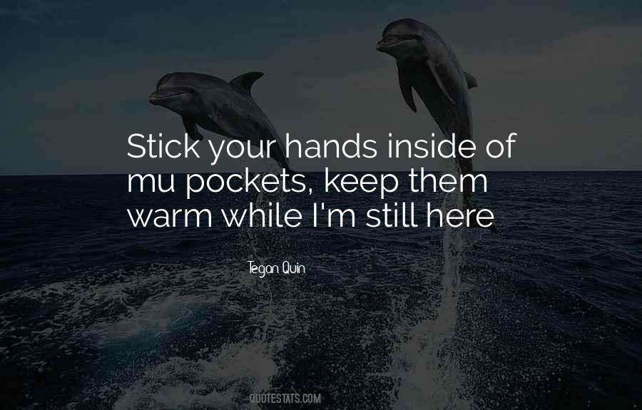 Keep Your Hands To Yourself Quotes #609918
