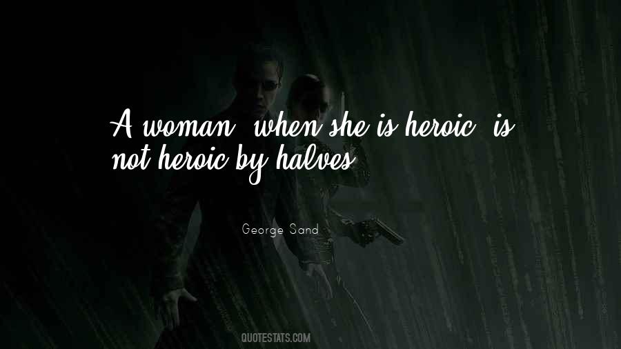 She Is Woman Quotes #224575