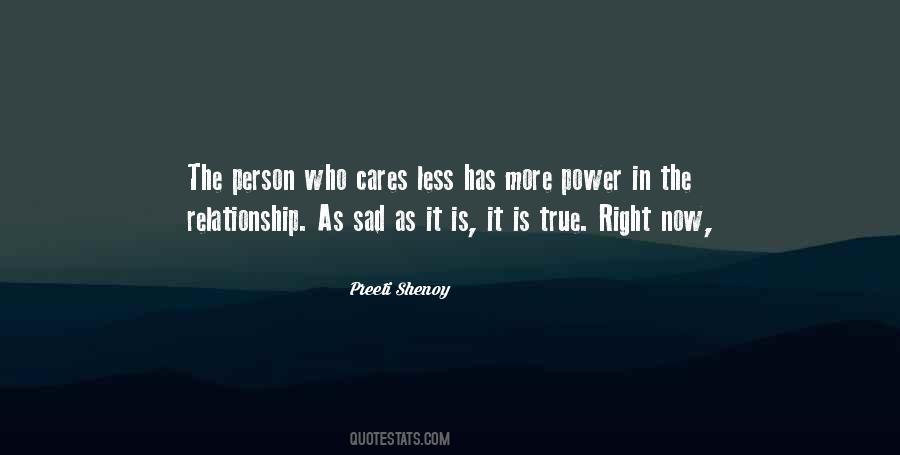He Who Cares Less Has The Most Power Quotes #1290372