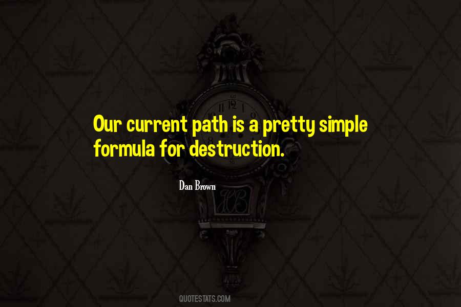 Path Of Destruction Quotes #699779