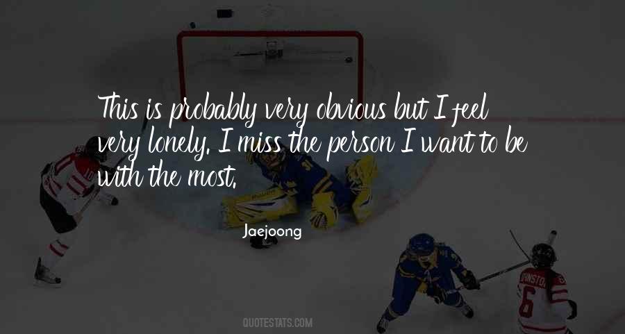 Can You Feel Me Missing You Quotes #1669379