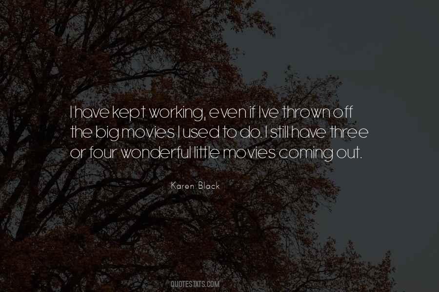 Ive Got Him Quotes #128760