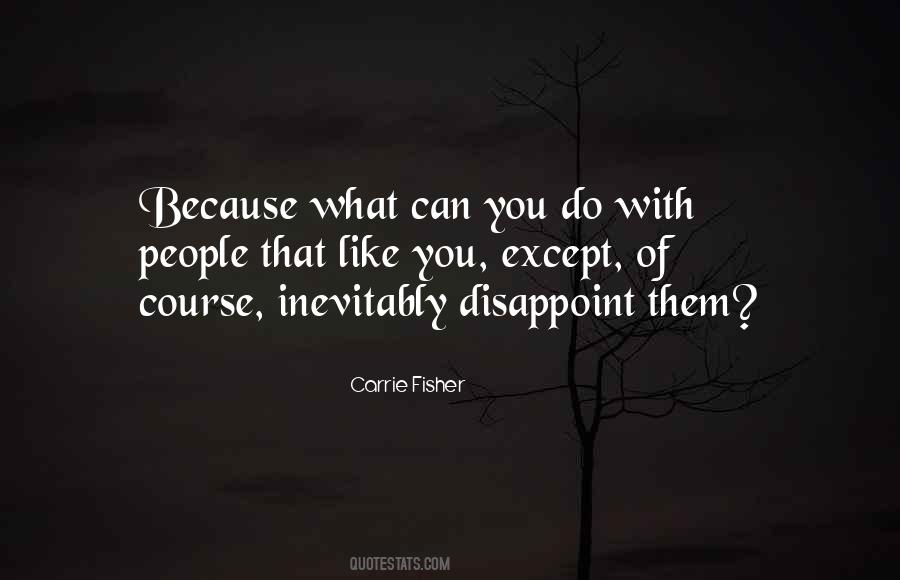 Disappoint Quotes #1299686