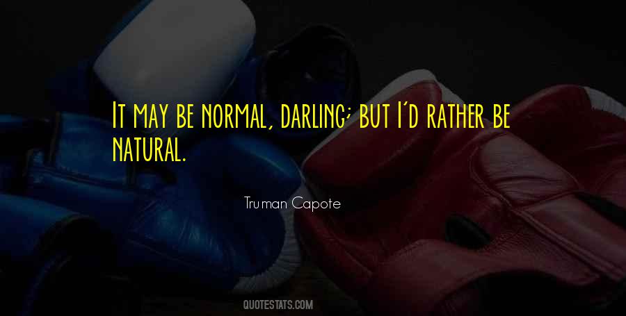 Be Normal Quotes #1446804