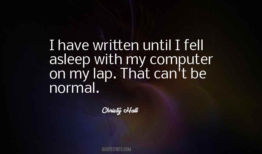 Be Normal Quotes #1525393