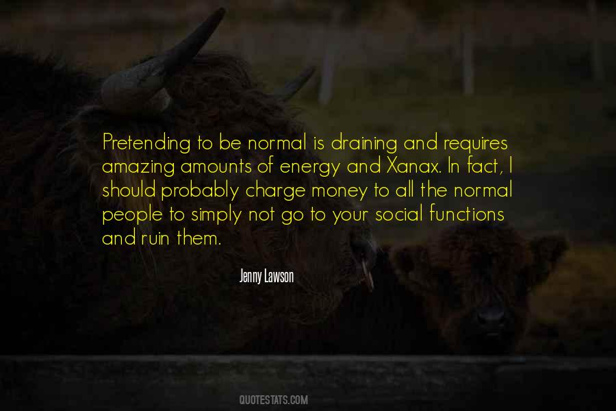 Be Normal Quotes #1788052