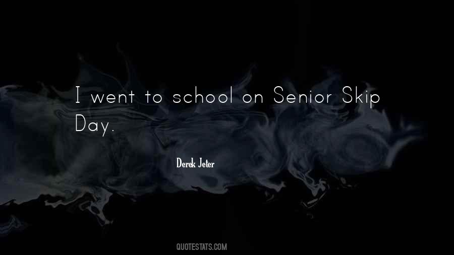 School Senior Quotes #1317425