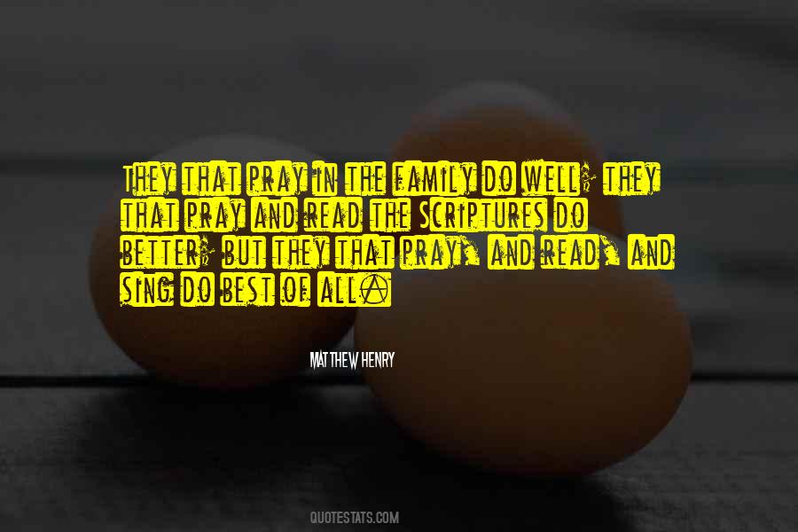 I Pray For You And Your Family Quotes #1165405