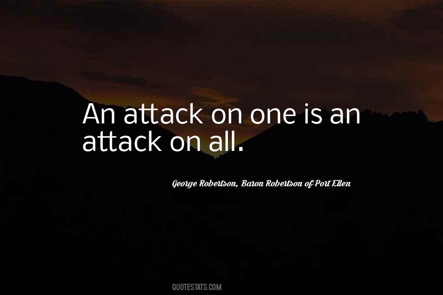 An Attack On One Is An Attack On All Quotes #698078