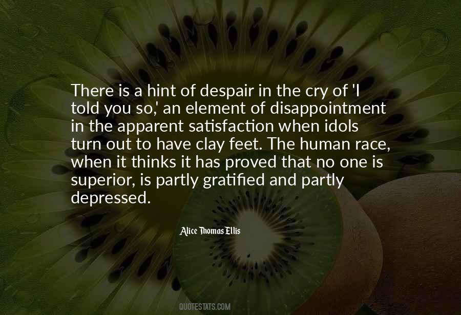 Disappointment In The Human Race Quotes #370863