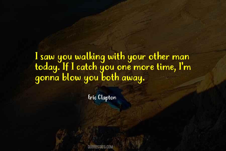 Blow You Away Quotes #1834917