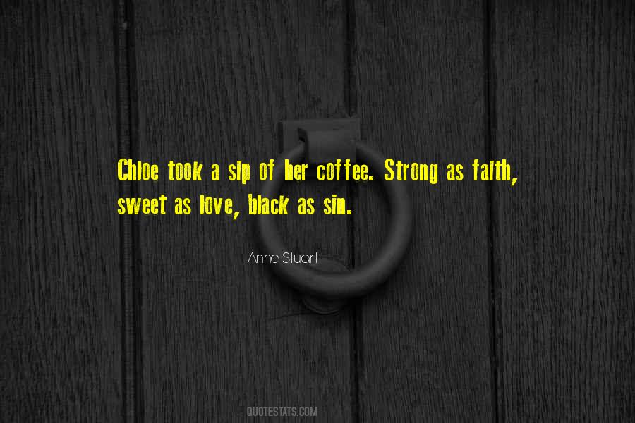 Coffee With Someone You Love Quotes #1098552