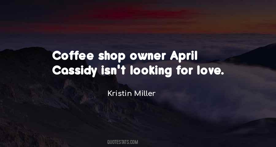 Coffee With Someone You Love Quotes #1624427