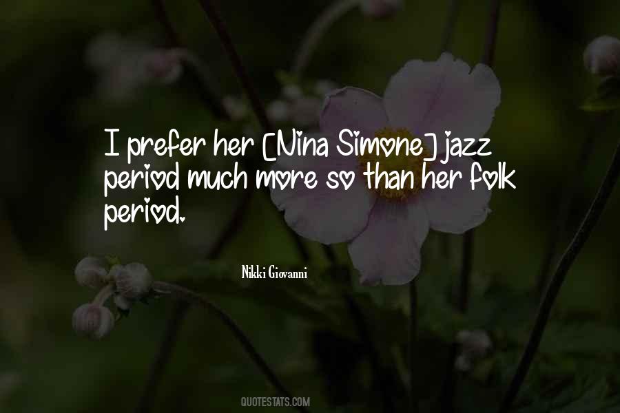 Nina Simone Jazz Quotes #630444