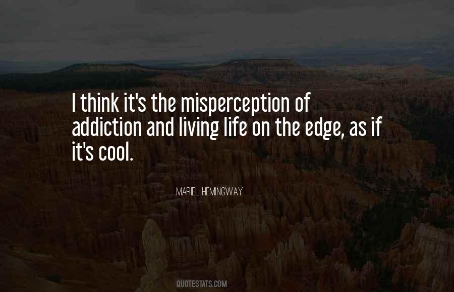 Live Your Life On The Edge Quotes #1802678