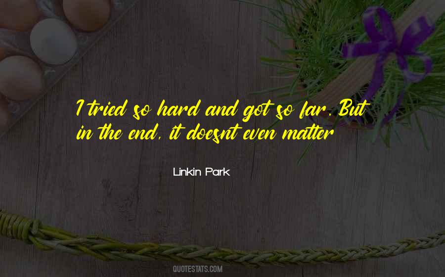 Sorry Doesnt Matter Quotes #882724