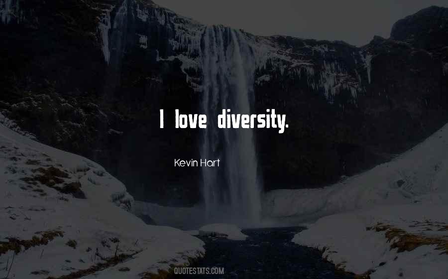 Diversity Love Quotes #1475355