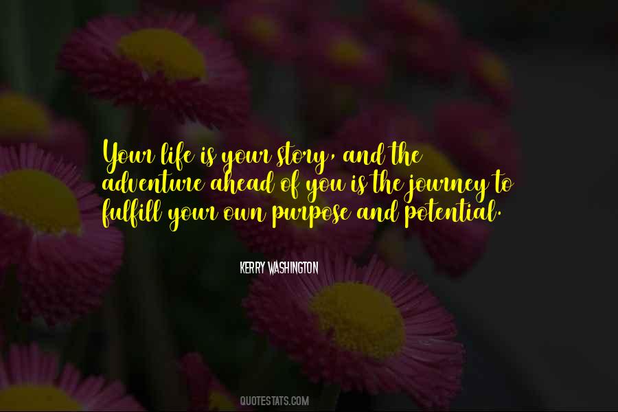 Life Is Your Quotes #1042337