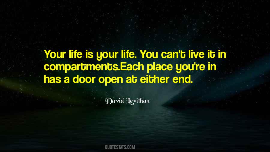 Life Is Your Quotes #984345