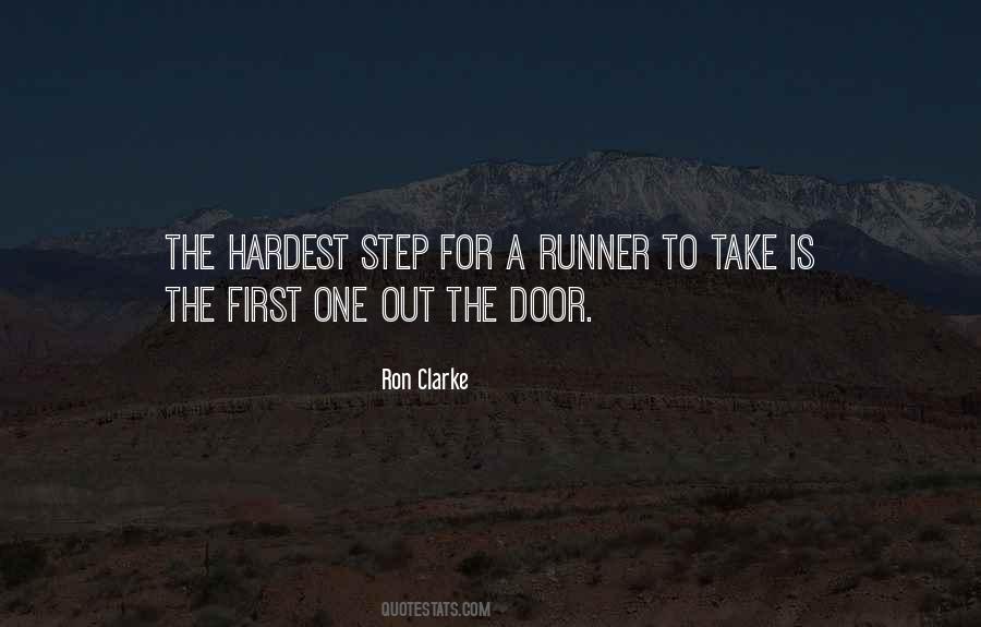 First Step Is The Hardest Quotes #1282370