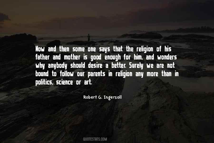 Politics Is Religion Quotes #1128309