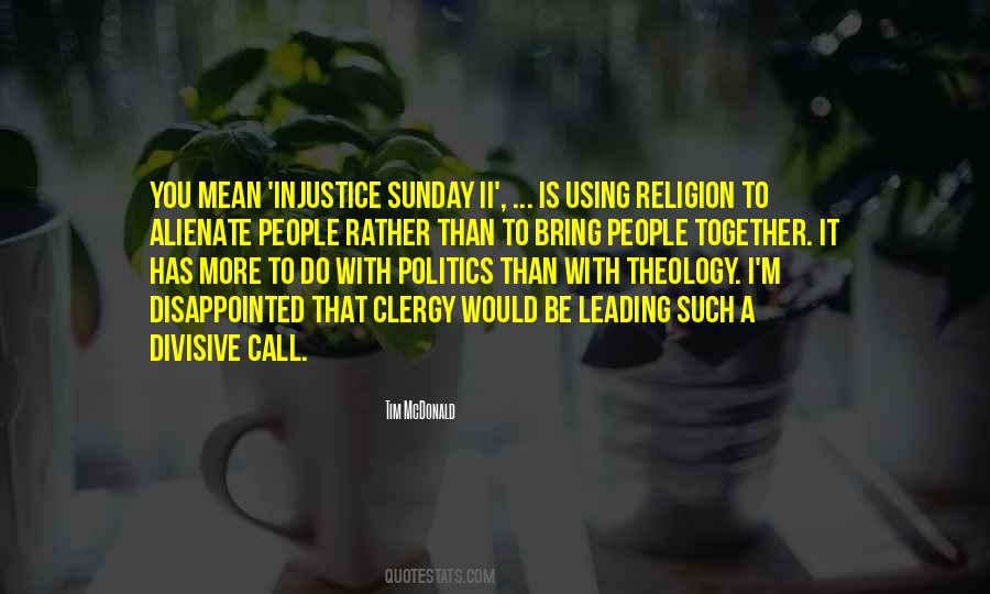 Politics Is Religion Quotes #1152476