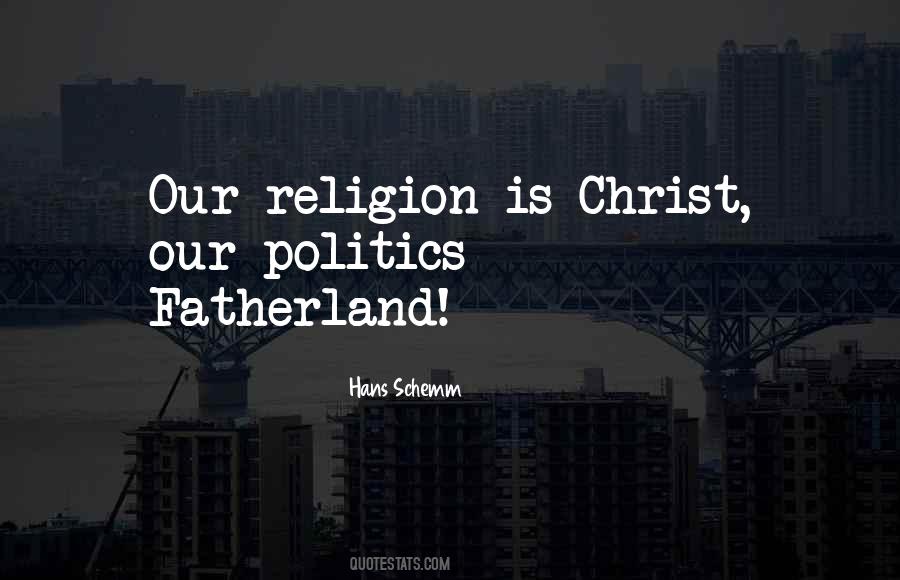 Politics Is Religion Quotes #1167209