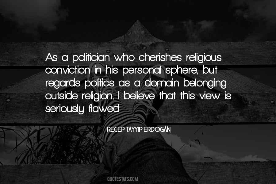 Politics Is Religion Quotes #693579