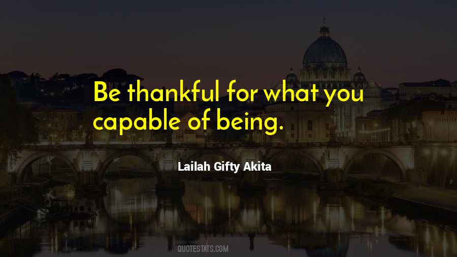 Be Thankful For Quotes #1045249
