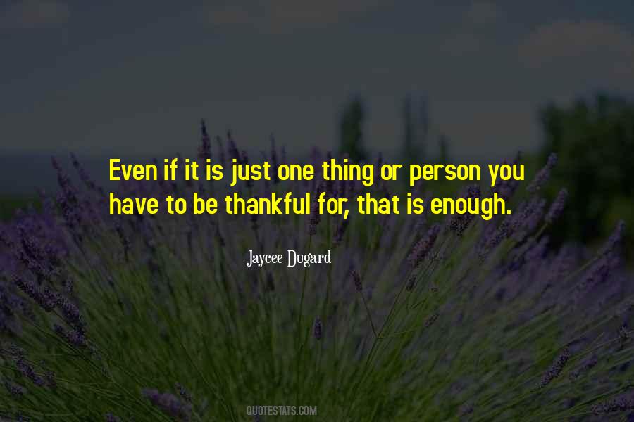 Be Thankful For Quotes #1086443