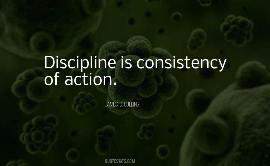 Discipline Consistency Quotes #39039