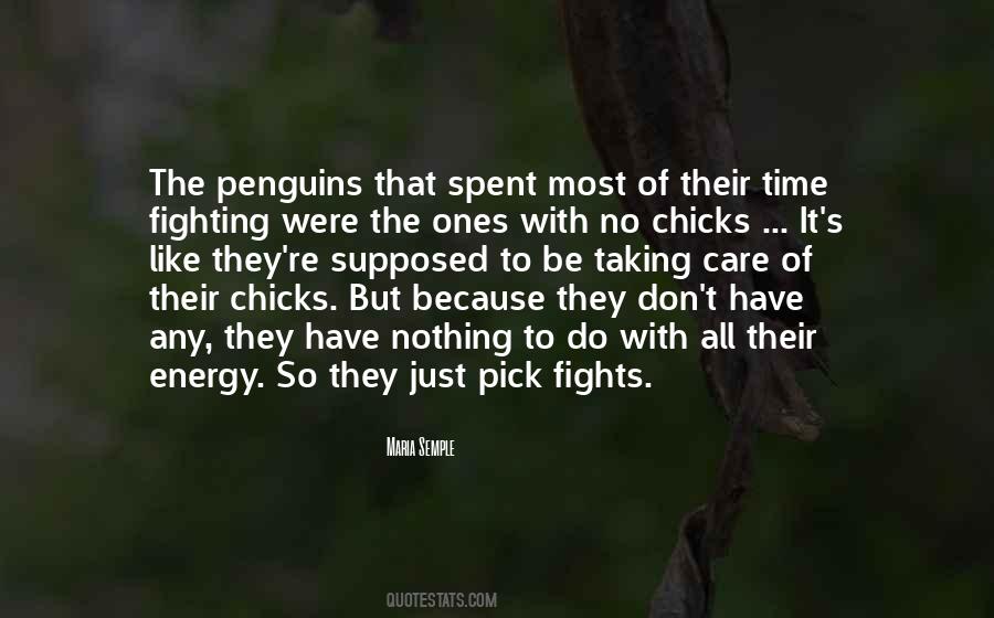 Pick Your Fights Quotes #1421185