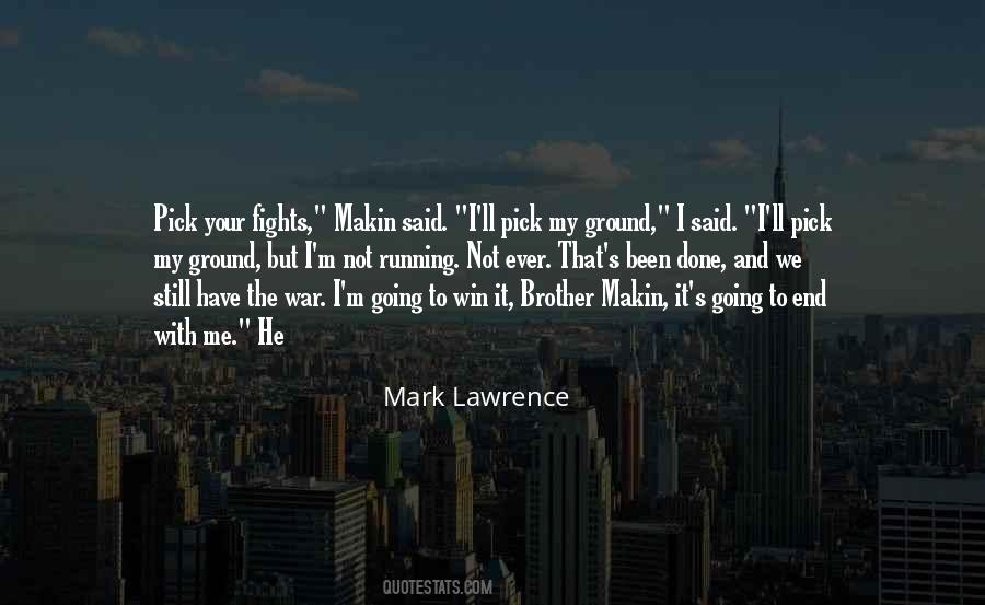 Pick Your Fights Quotes #328043