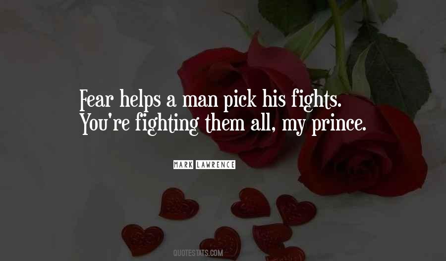Pick Your Fights Quotes #691745
