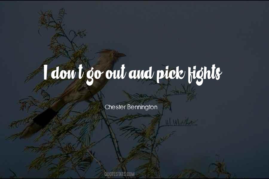 Pick Your Fights Quotes #830165