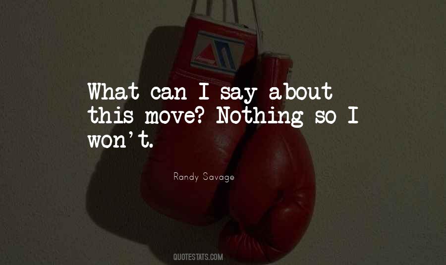 Best Randy Savage Quotes #1347431