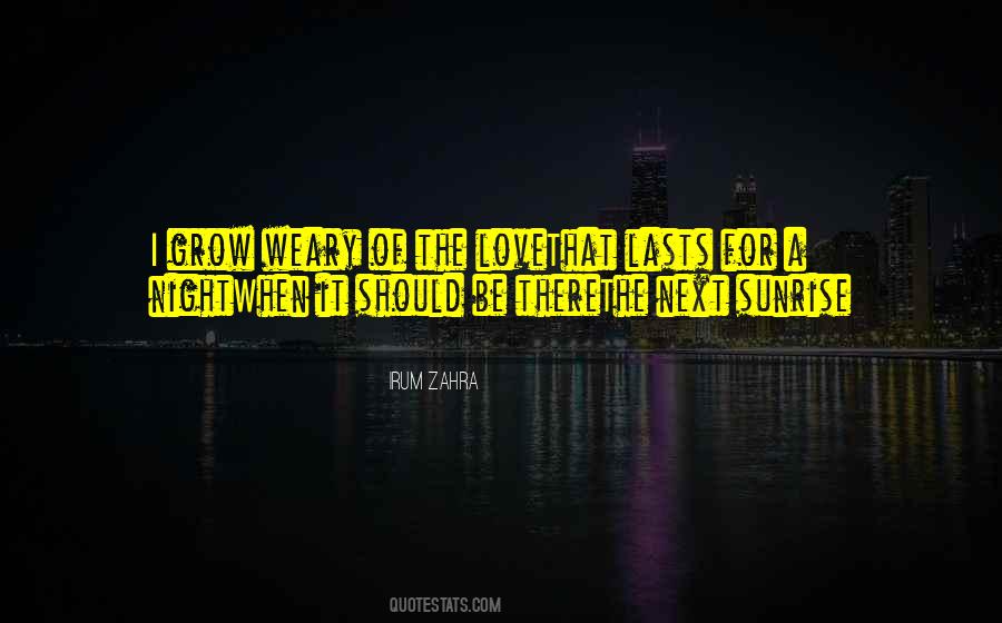 All I Want Is Love That Lasts Quotes #760127