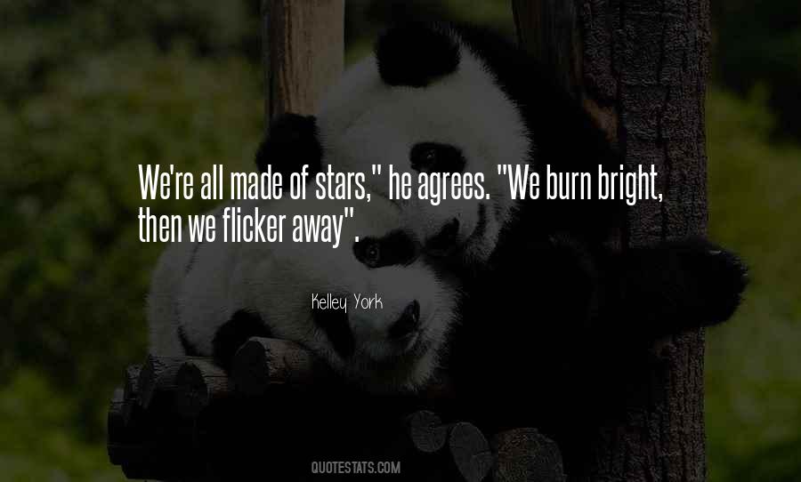 Burn Bright Quotes #222427