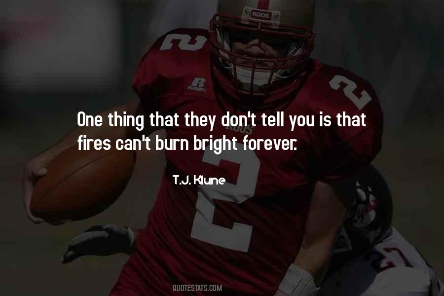 Burn Bright Quotes #812299